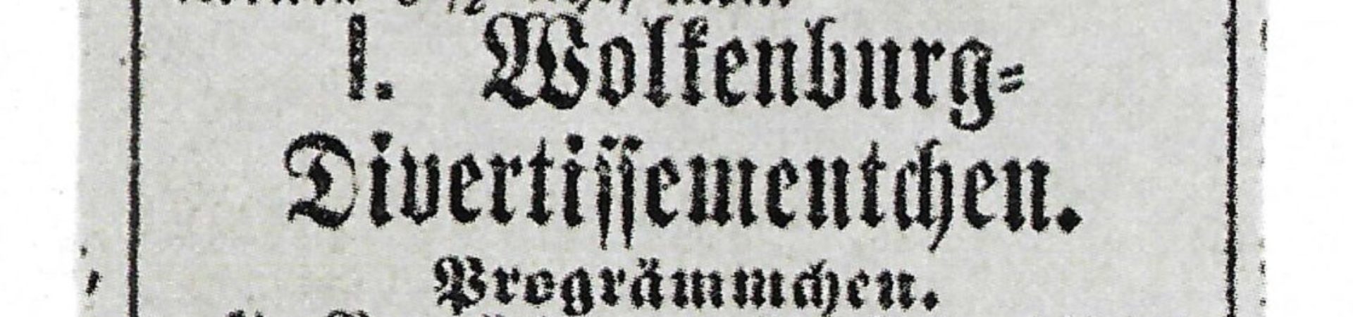 1. Wolkenburg Divertissementchen - Divertissementchen 1874 - Zeitungsausriss mit Einladung zum ersten Divertissementchen